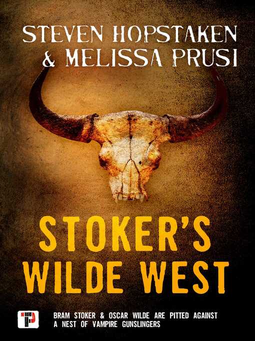 Title details for Stoker's Wilde West by Steven Hopstaken - Wait list